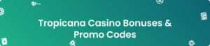 Tropicana Online Casinos