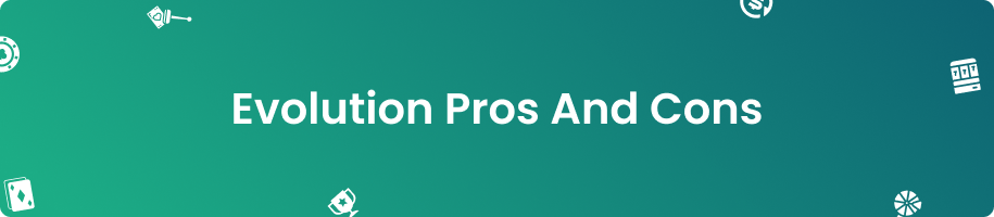 Evolution Pros And Cons