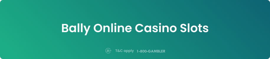 Bally Online Casino