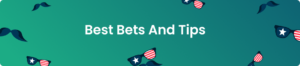 Best Bets And Tips