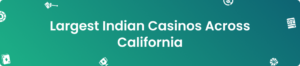 Indian Casinos CA